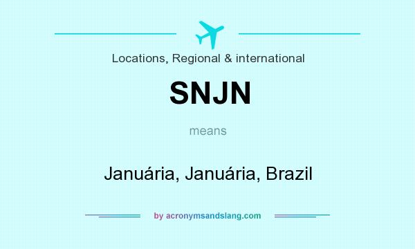 What does SNJN mean? It stands for Januária, Januária, Brazil