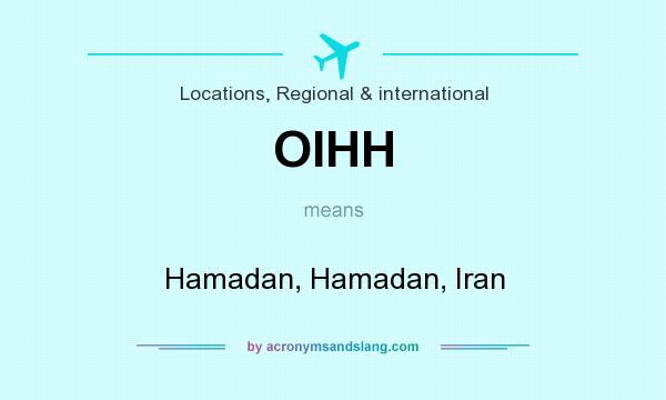 What does OIHH mean? It stands for Hamadan, Hamadan, Iran