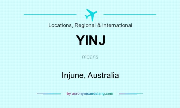 What does YINJ mean? It stands for Injune, Australia