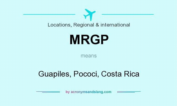 What does MRGP mean? It stands for Guapiles, Pococi, Costa Rica