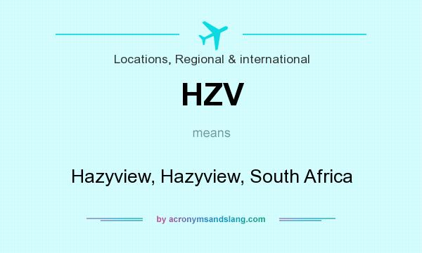 What does HZV mean? It stands for Hazyview, Hazyview, South Africa