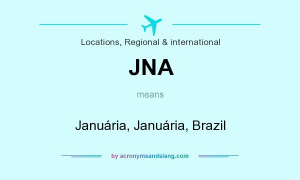 What does JNA mean? It stands for Januária, Januária, Brazil