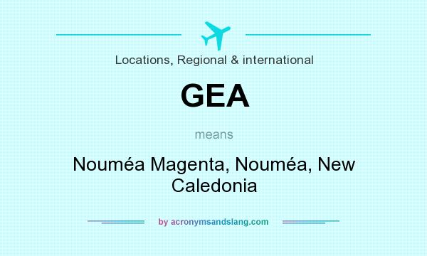 What does GEA mean? It stands for Nouméa Magenta, Nouméa, New Caledonia
