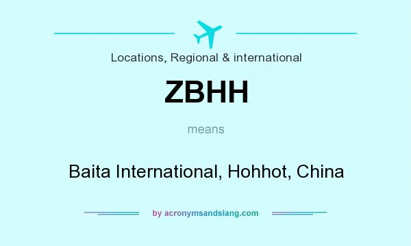 What does ZBHH mean? It stands for Baita International, Hohhot, China