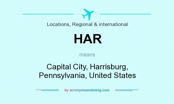 What does HAR mean? It stands for Capital City, Harrisburg, Pennsylvania, United States