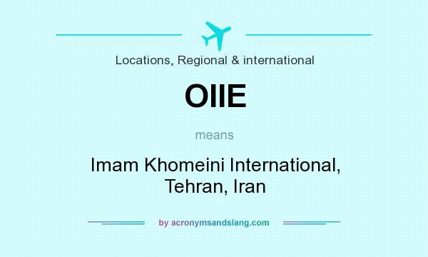 What does OIIE mean? It stands for Imam Khomeini International, Tehran, Iran