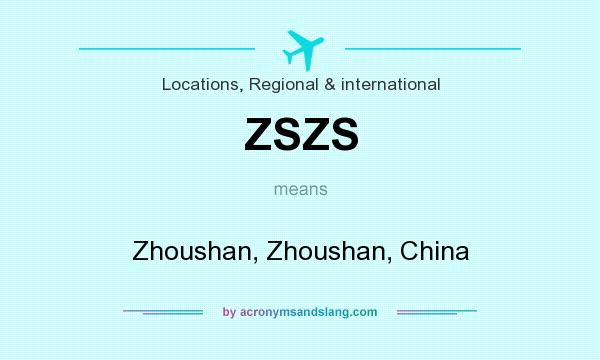 What does ZSZS mean? It stands for Zhoushan, Zhoushan, China