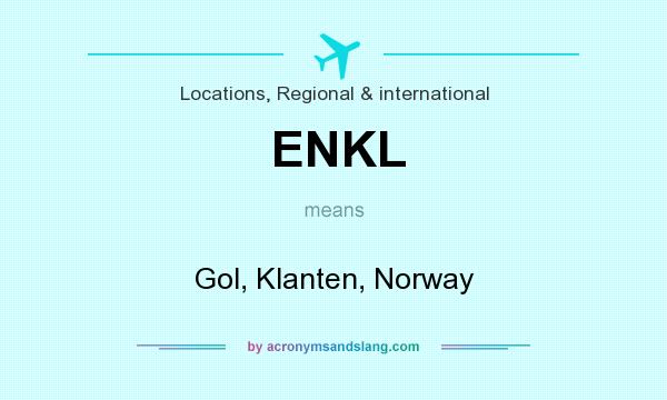What does ENKL mean? It stands for Gol, Klanten, Norway