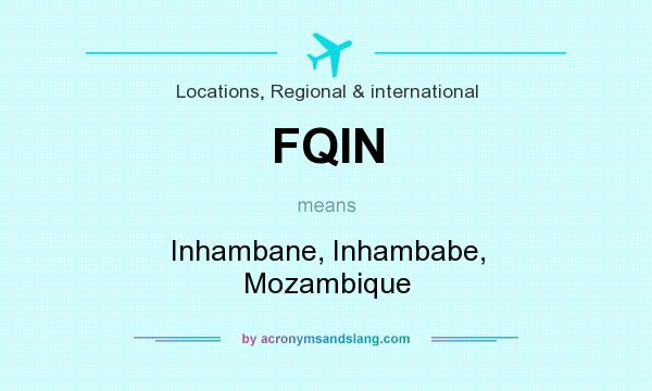What does FQIN mean? It stands for Inhambane, Inhambabe, Mozambique