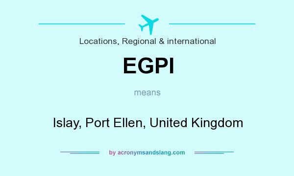 What does EGPI mean? It stands for Islay, Port Ellen, United Kingdom