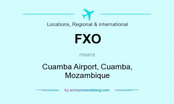 What does FXO mean? It stands for Cuamba Airport, Cuamba, Mozambique