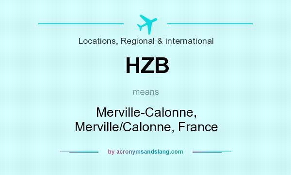 What does HZB mean? It stands for Merville-Calonne, Merville/Calonne, France