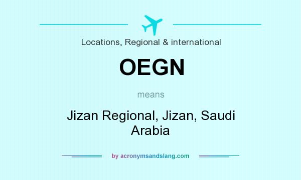 What does OEGN mean? It stands for Jizan Regional, Jizan, Saudi Arabia