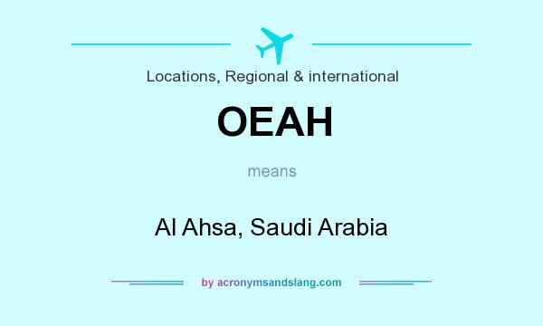 What does OEAH mean? It stands for Al Ahsa, Saudi Arabia