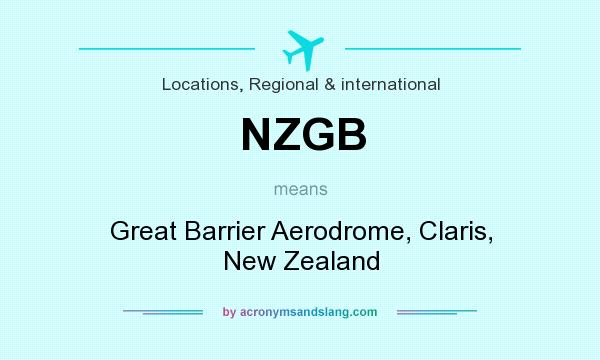 What does NZGB mean? It stands for Great Barrier Aerodrome, Claris, New Zealand