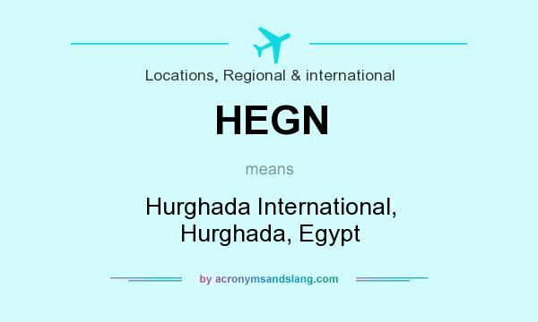 What does HEGN mean? It stands for Hurghada International, Hurghada, Egypt