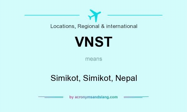 What does VNST mean? It stands for Simikot, Simikot, Nepal