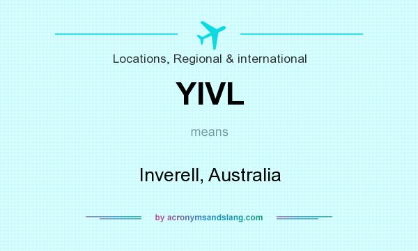 What does YIVL mean? It stands for Inverell, Australia