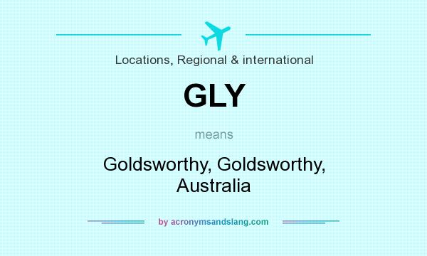 What does GLY mean? It stands for Goldsworthy, Goldsworthy, Australia