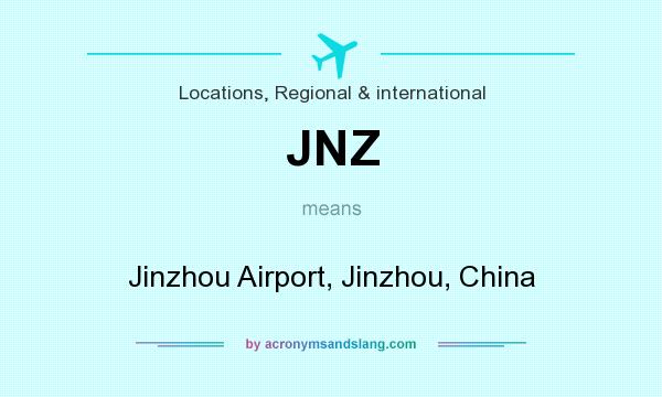 What does JNZ mean? It stands for Jinzhou Airport, Jinzhou, China