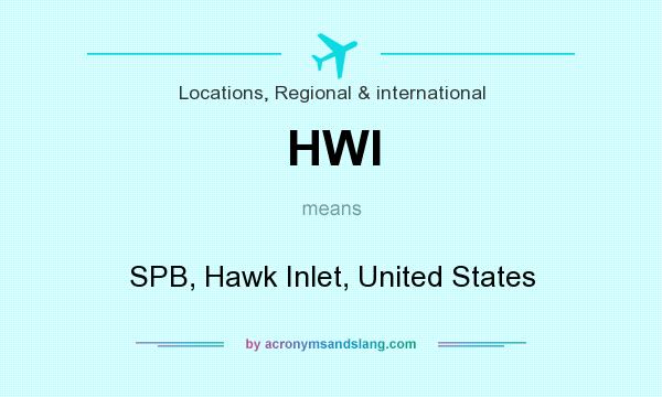 What does HWI mean? It stands for SPB, Hawk Inlet, United States