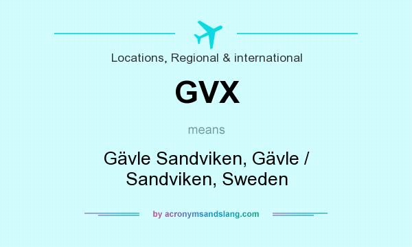 What does GVX mean? It stands for Gävle Sandviken, Gävle / Sandviken, Sweden