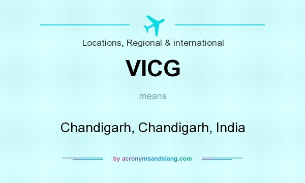 What does VICG mean? It stands for Chandigarh, Chandigarh, India