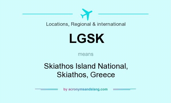 What does LGSK mean? It stands for Skiathos Island National, Skiathos, Greece