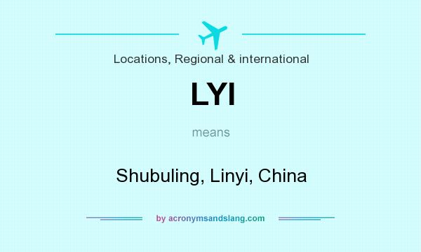 What does LYI mean? It stands for Shubuling, Linyi, China