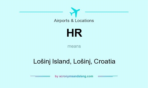 What does HR mean? It stands for Lošinj Island, Lošinj, Croatia