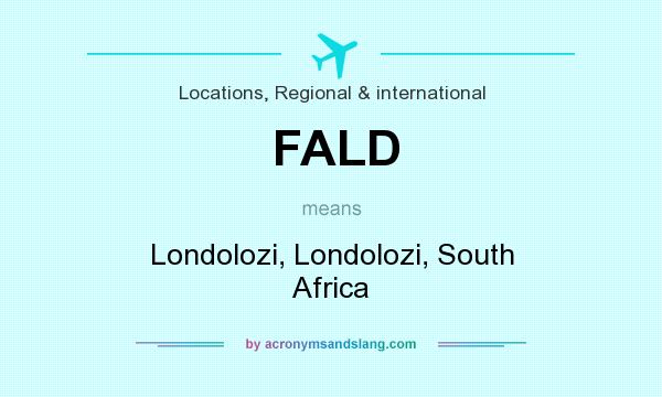 What does FALD mean? It stands for Londolozi, Londolozi, South Africa