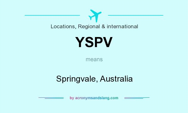 What does YSPV mean? It stands for Springvale, Australia