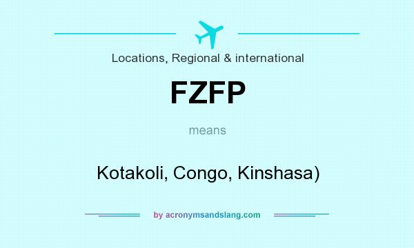 What does FZFP mean? It stands for Kotakoli, Congo, Kinshasa)