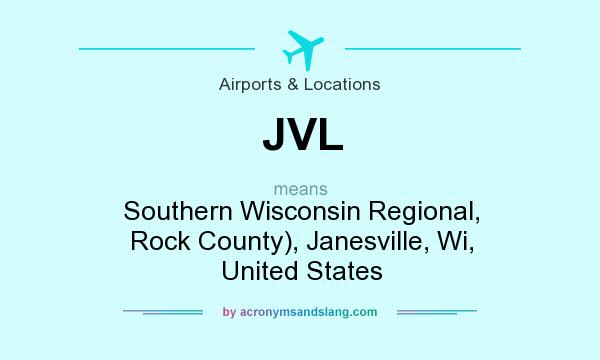 What does JVL mean? It stands for Southern Wisconsin Regional, Rock County), Janesville, Wi, United States