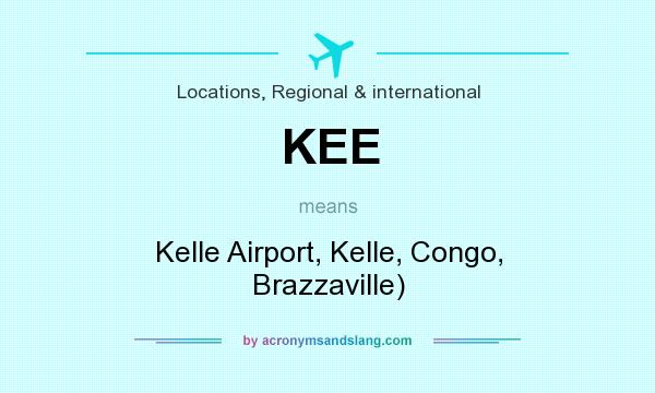 What does KEE mean? It stands for Kelle Airport, Kelle, Congo, Brazzaville)