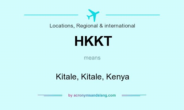 What does HKKT mean? It stands for Kitale, Kitale, Kenya