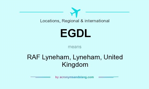 What does EGDL mean? It stands for RAF Lyneham, Lyneham, United Kingdom