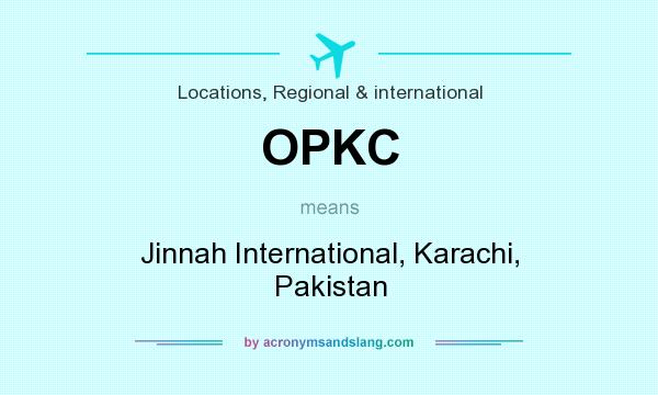 What does OPKC mean? It stands for Jinnah International, Karachi, Pakistan