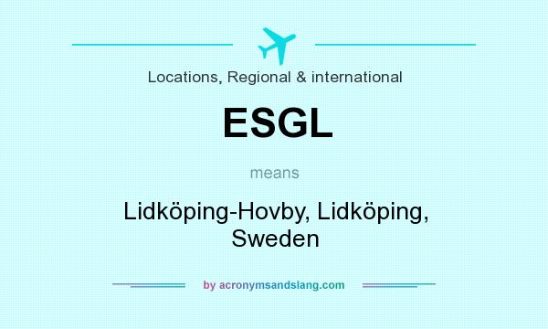 What does ESGL mean? It stands for Lidköping-Hovby, Lidköping, Sweden