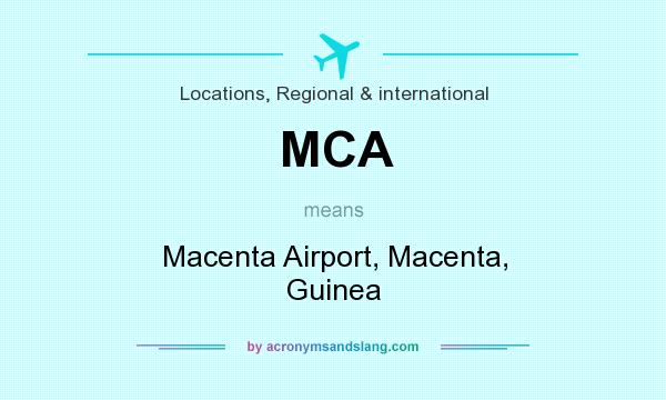 What does MCA mean? It stands for Macenta Airport, Macenta, Guinea