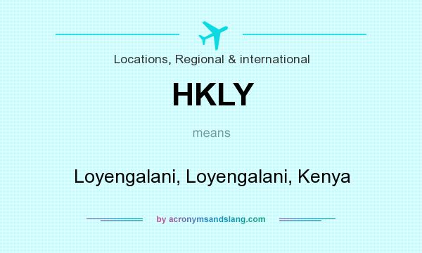 What does HKLY mean? It stands for Loyengalani, Loyengalani, Kenya