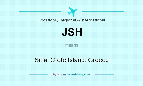 What does JSH mean? It stands for Sitia, Crete Island, Greece