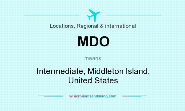What does MDO mean? It stands for Intermediate, Middleton Island, United States