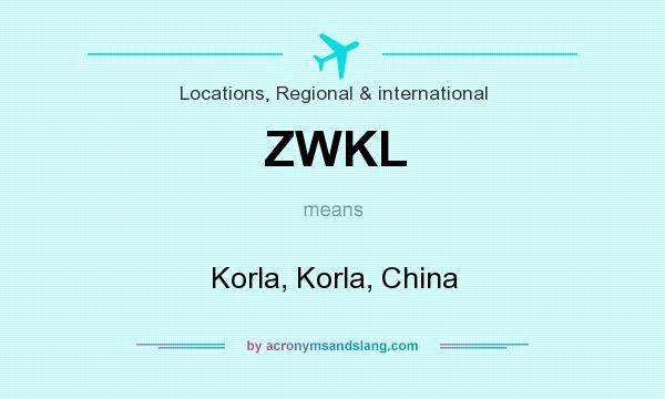What does ZWKL mean? It stands for Korla, Korla, China