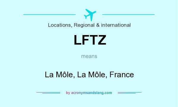 What does LFTZ mean? It stands for La Môle, La Môle, France