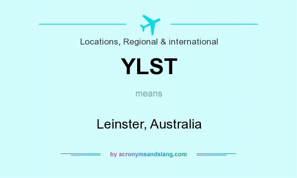 What does YLST mean? It stands for Leinster, Australia