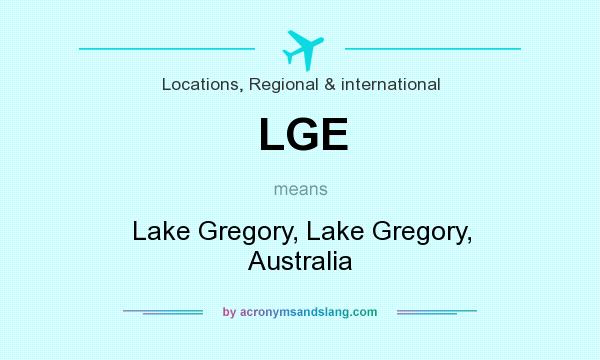 What does LGE mean? It stands for Lake Gregory, Lake Gregory, Australia
