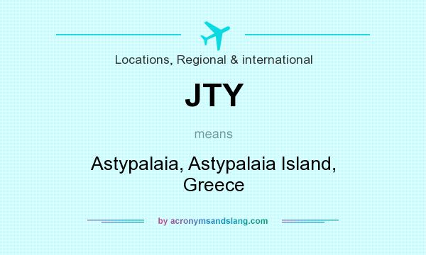What does JTY mean? It stands for Astypalaia, Astypalaia Island, Greece