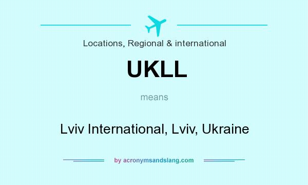 What does UKLL mean? It stands for Lviv International, Lviv, Ukraine