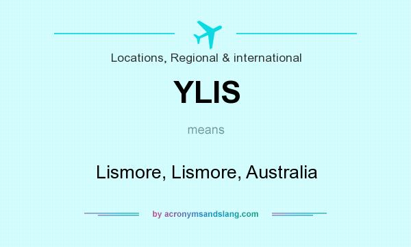 What does YLIS mean? It stands for Lismore, Lismore, Australia